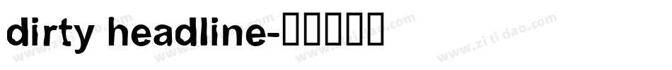 dirty headline字体转换